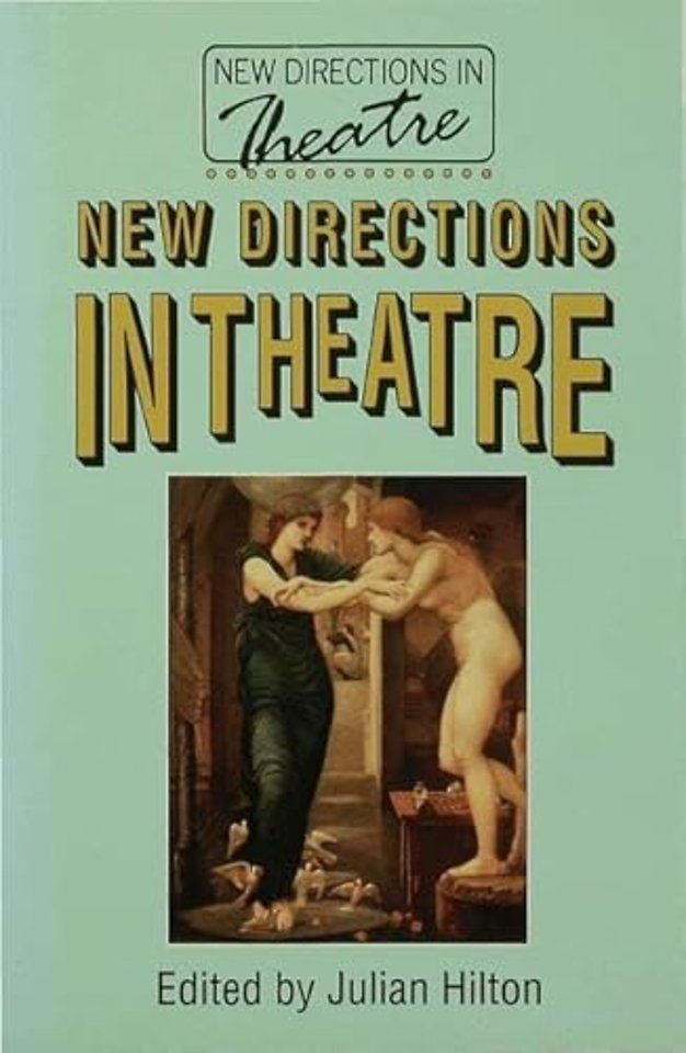 New Directions in Theatre