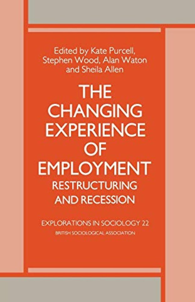 The Changing Experience of Employment