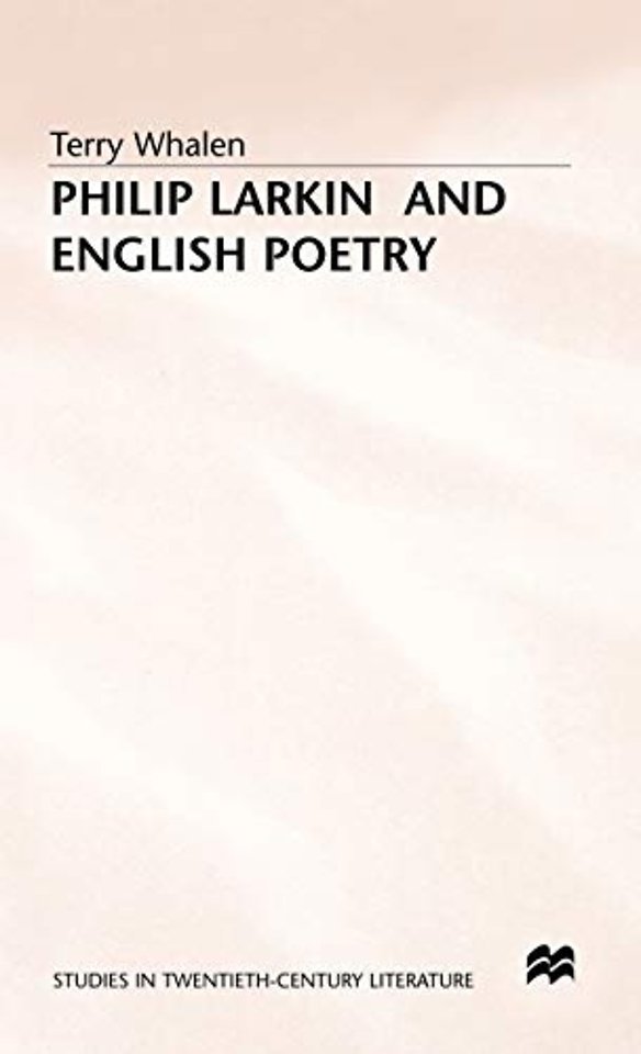 Philip Larkin and English Poetry