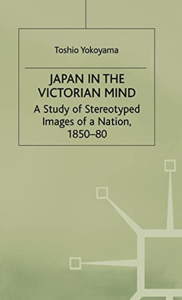 Japan in the Victorian Mind