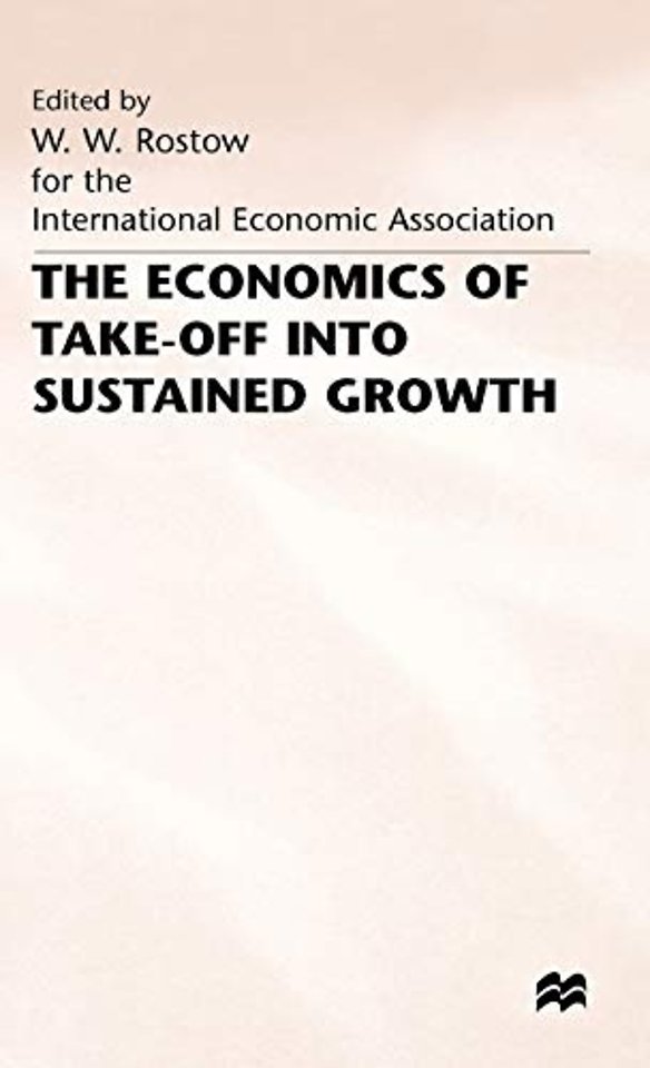 The Economics of Take-Off into Sustained Growth