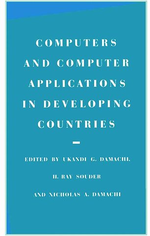 Computers and Computer Applications in Developing Countries