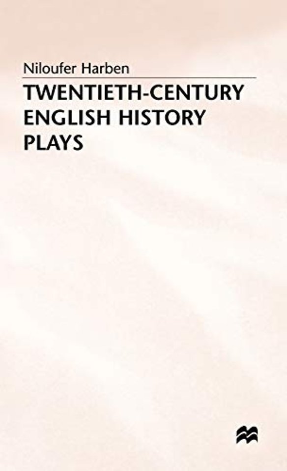 Twentieth-Century English History Plays