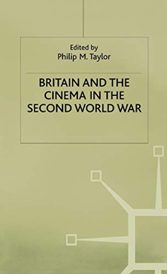 Britain and the Cinema in the Second World War
