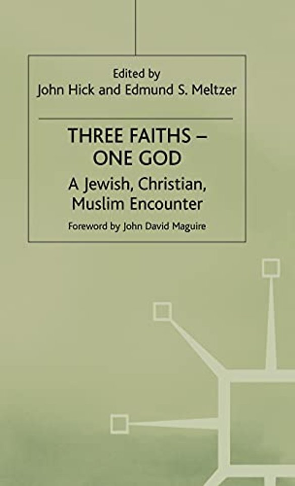 Three Faiths — One God