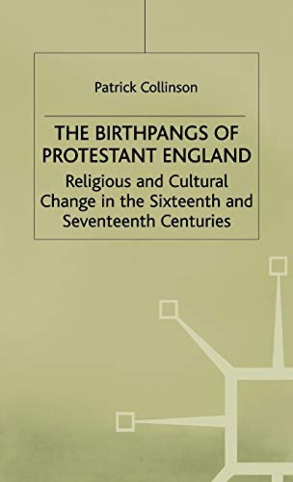 The Birthpangs of Protestant England