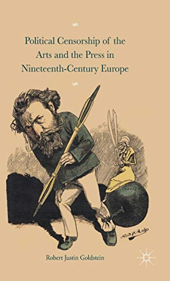 Political Censorship of the Arts and the Press in Nineteenth-Century
