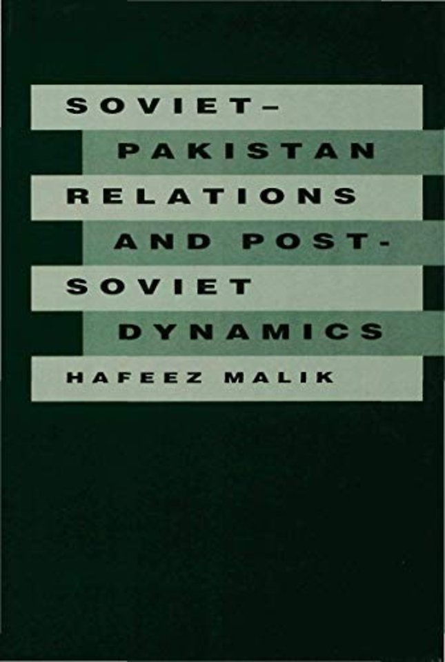 Soviet-Pakistan Relations and Post-Soviet Dynamics, 1947–92