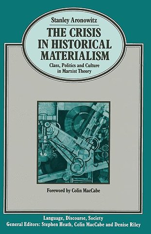 The Crisis in Historical Materialism