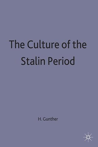 The Culture of the Stalin Period