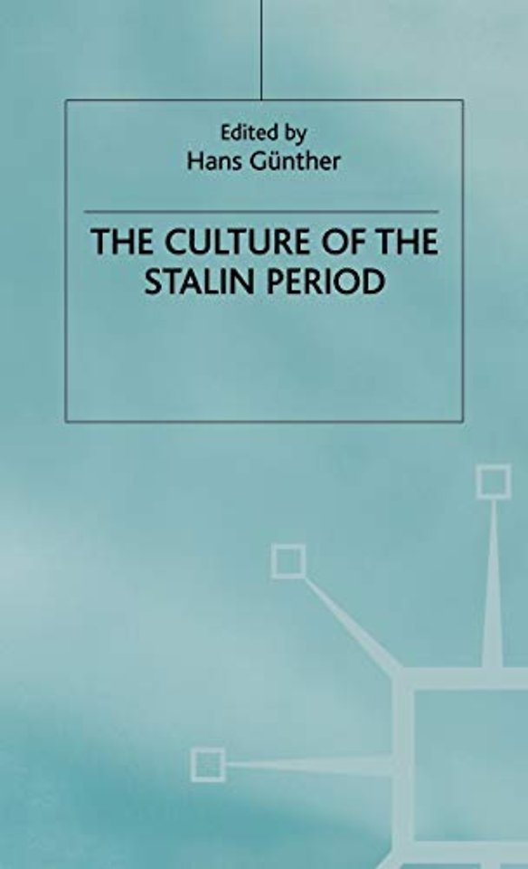 The Culture of the Stalin Period