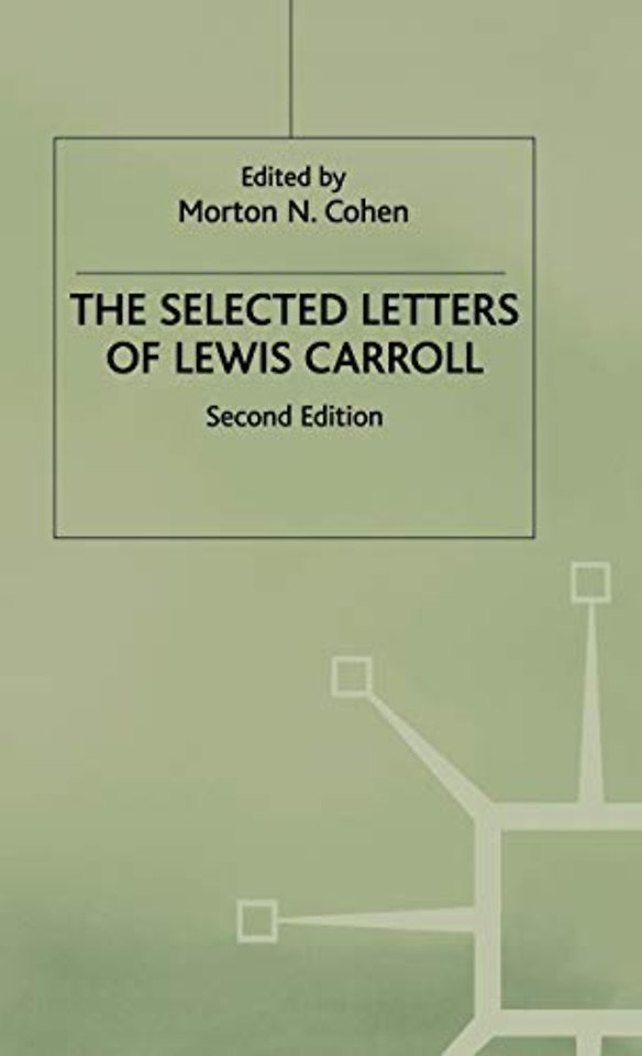 The Selected Letters of Lewis Carroll