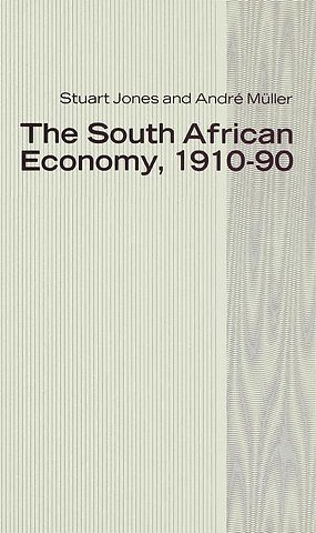 The South African Economy, 1910–90