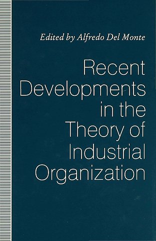 Recent Developments in the Theory of Industrial Organization