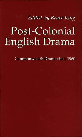 Post-Colonial English Drama