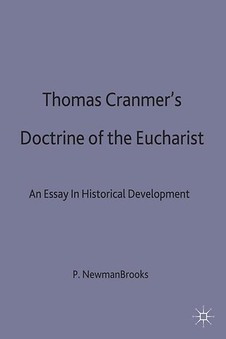 Thomas Cranmer's Doctrine of the Eucharist