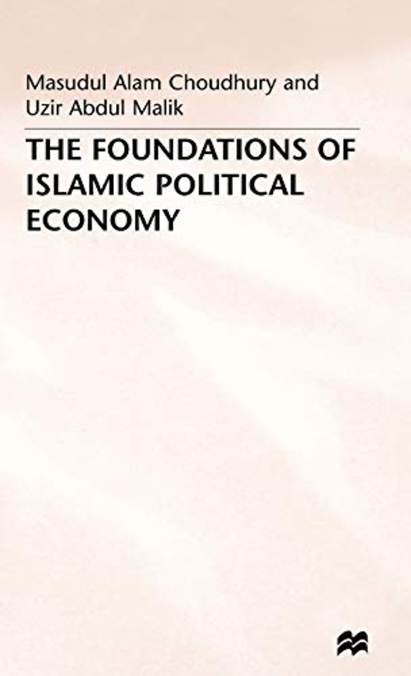 The Foundations of Islamic Political Economy