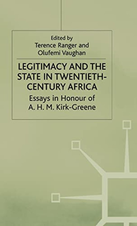 Legitimacy and the State in Twentieth-Century Africa