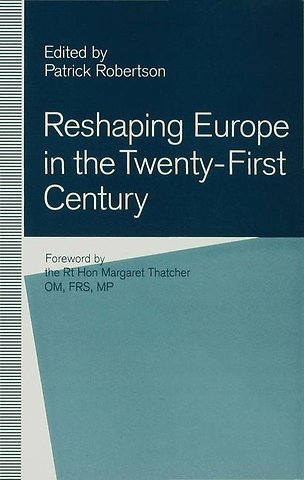 Reshaping Europe in the Twenty-First Century