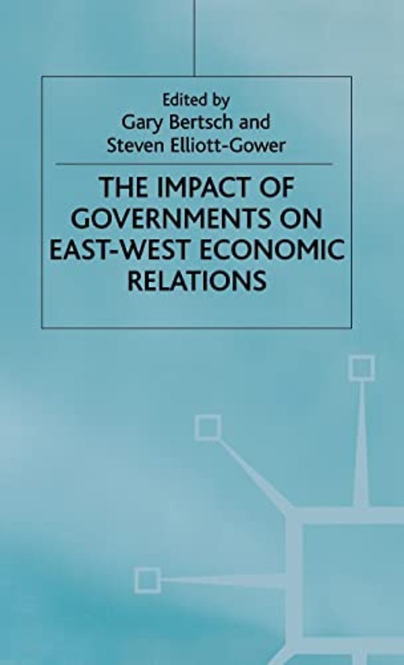 The Impact of Governments on East-West Economic Relations