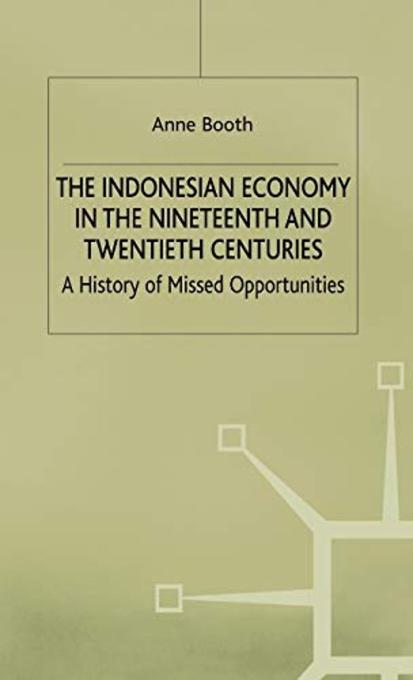 The Indonesian Economy in the Nineteenth and Twentieth Centuries