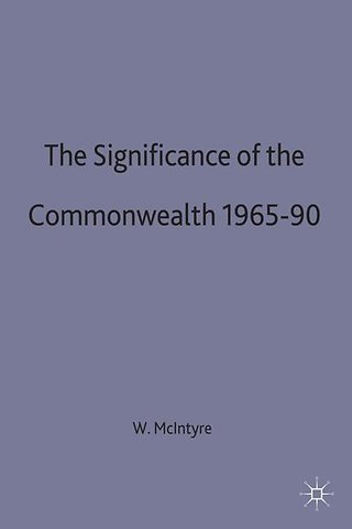 The Significance of the Commonwealth, 1965–90