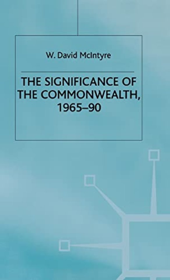 The Significance of the Commonwealth, 1965–90