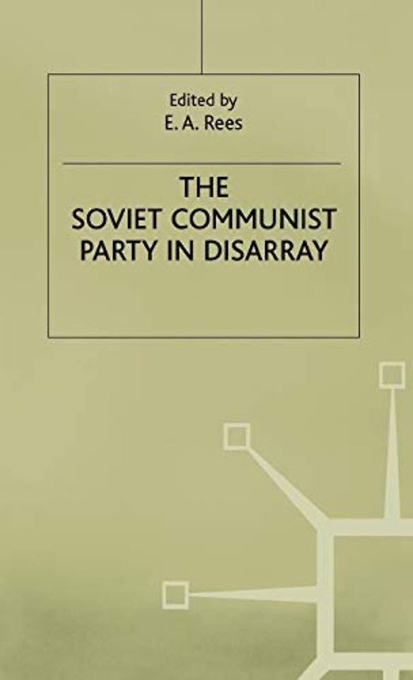 The Soviet Communist Party in Disarray
