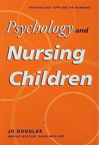Psychology and Nursing Children