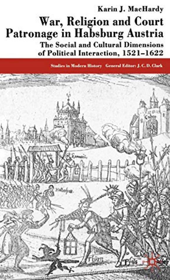 War, Religion and Court Patronage in Habsburg Austria