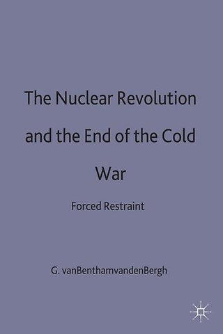 The Nuclear Revolution and the End of the Cold War