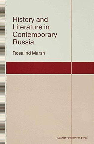 History and Literature in Contemporary Russia