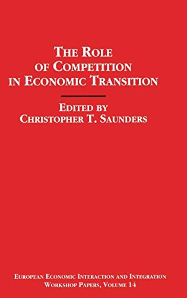 The Role of Competition in Economic Transition