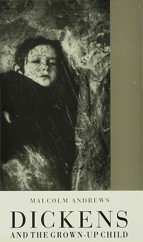 Dickens and the Grown-Up Child