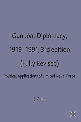 Gunboat Diplomacy 1919–1991