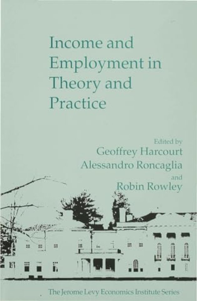 Income and Employment in Theory and Practice