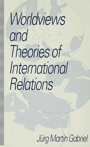 Worldviews and Theories of International Relations