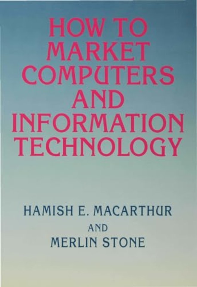 How to Market Computers and Information Technology