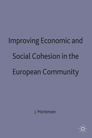 Improving Economic and Social Cohesion in the European Community