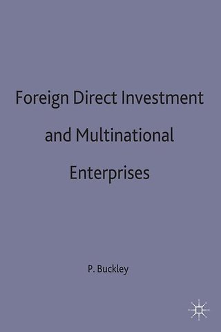 Foreign Direct Investment and Multinational Enterprises