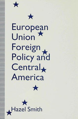 European Union Foreign Policy and Central America