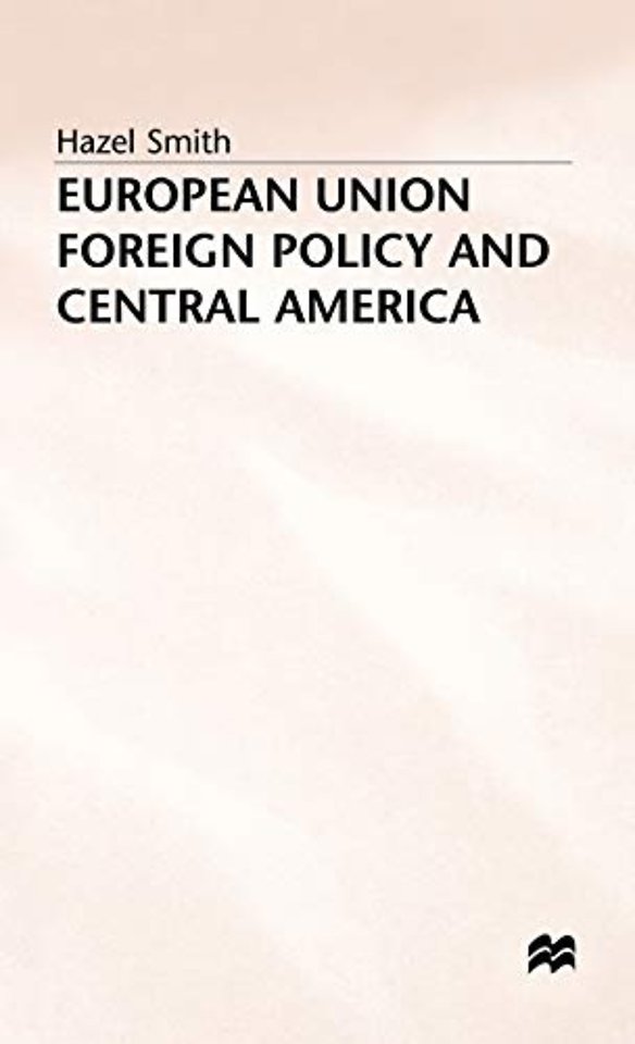 European Union Foreign Policy and Central America