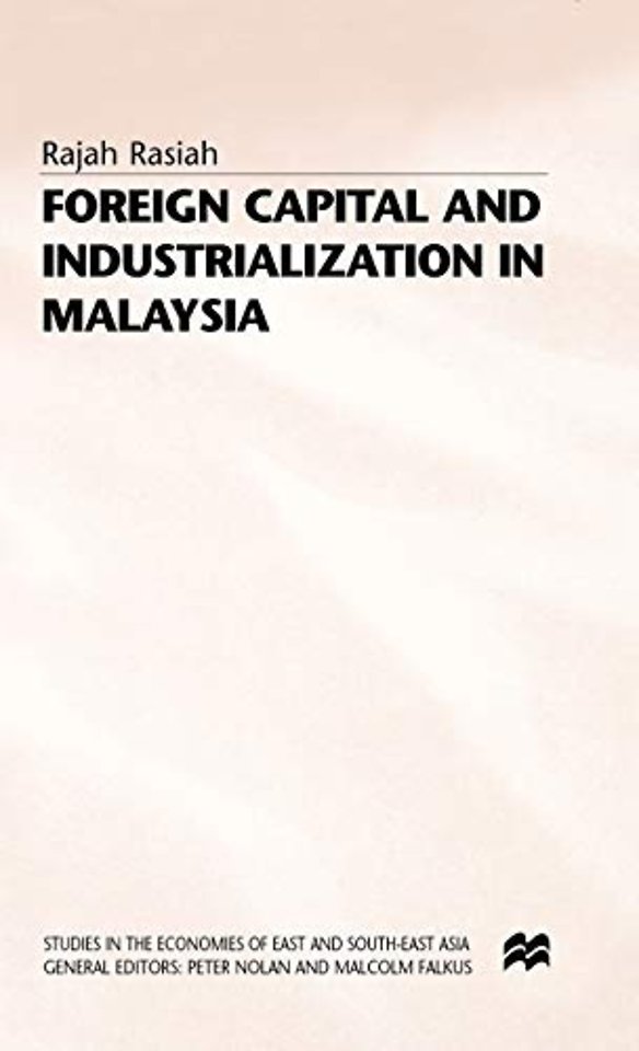 Foreign Capital and Industrialization in Malaysia