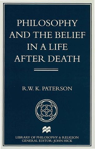 Philosophy and the Belief in a Life after Death