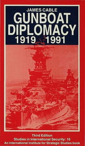 Gunboat Diplomacy 1919–1991