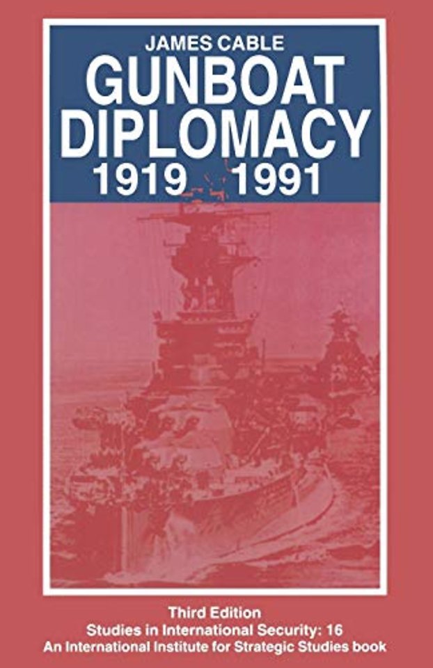 Gunboat Diplomacy 1919–1991