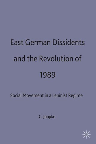 East German Dissidents and the Revolution of 1989