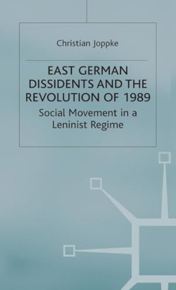 East German Dissidents and the Revolution of 1989