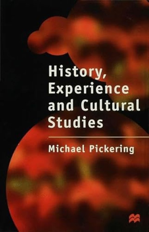 History, Experience and Cultural Studies