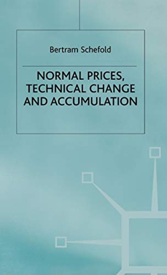 Normal Prices, Technical Change and Accumulation
